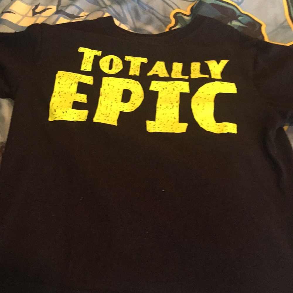 Totally Epic kids size 4 t shirt.